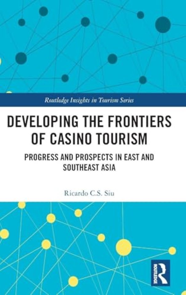 Developing the Frontiers of Casino Tourism