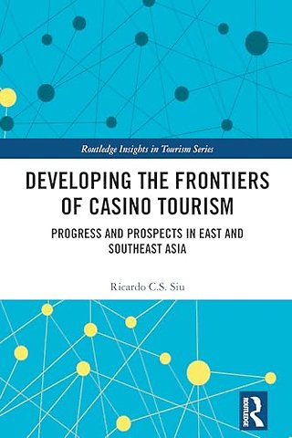Developing the Frontiers of Casino Tourism