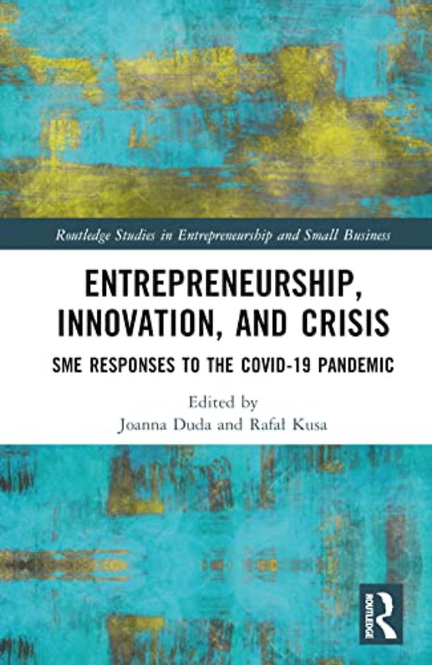 Entrepreneurship, Innovation, and Crisis