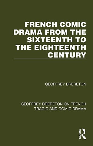 French Comic Drama from the Sixteenth to the Eighteenth Century