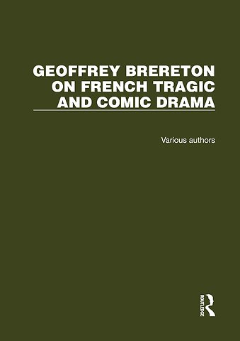 Geoffrey Brereton on French Tragic and Comic Drama
