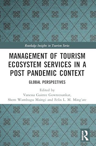 Management of Tourism Ecosystem Services in a Post Pandemic Context