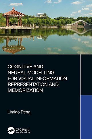 Cognitive and Neural Modelling for Visual Information Representation and Memorization