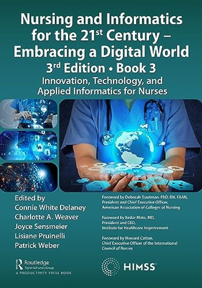 Nursing and Informatics for the 21st Century - Embracing a Digital World, 3rd Edition, Book 3