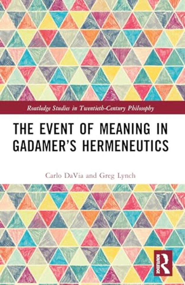 The Event of Meaning in Gadamer’s Hermeneutics