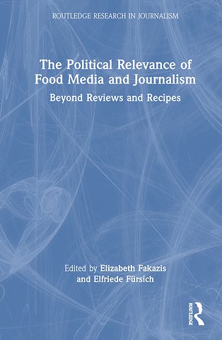 Political Relevance of Food Media and Journalism