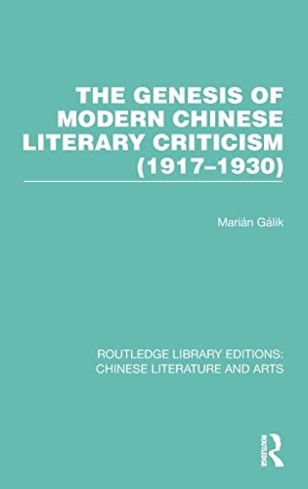 Genesis of Modern Chinese Literary Criticism (1917–1930)