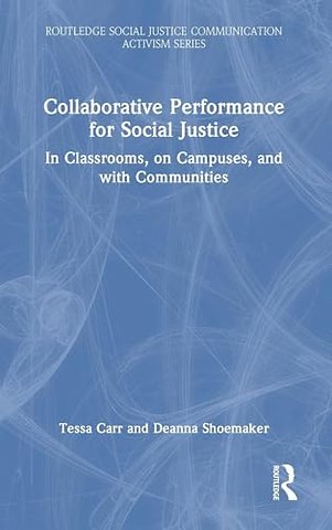 Collaborative Performance for Social Justice