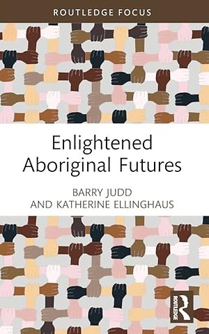 Enlightened Aboriginal Futures