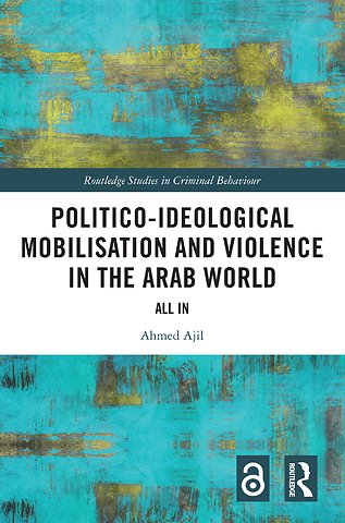 Politico-ideological Mobilisation and Violence in the Arab World