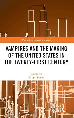 Vampires and the Making of the United States in the Twenty-First Century