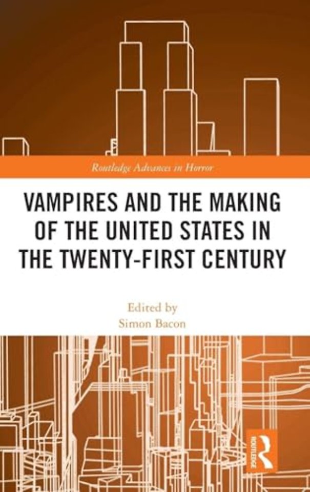 Vampires and the Making of the United States in the Twenty-First Century