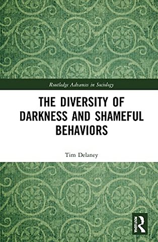 The Diversity of Darkness and Shameful Behaviors