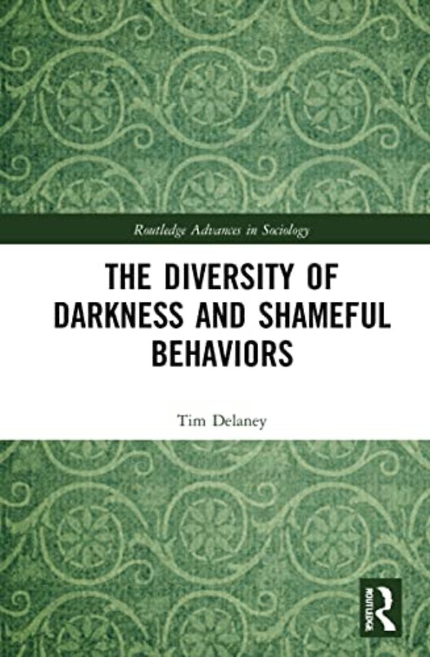 Diversity of Darkness and Shameful Behaviors