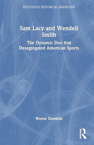 Sam Lacy and Wendell Smith
