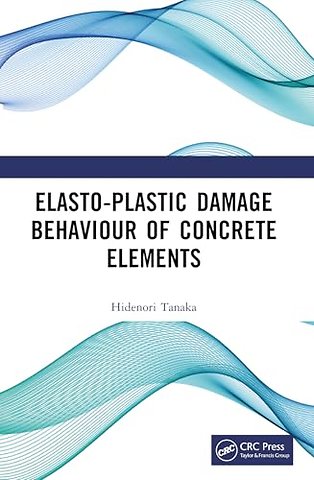 Elasto-Plastic Damage Behaviour of Concrete Elements