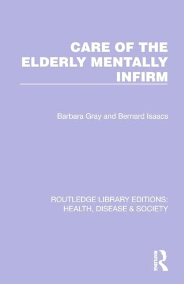 Care of the Elderly Mentally Infirm