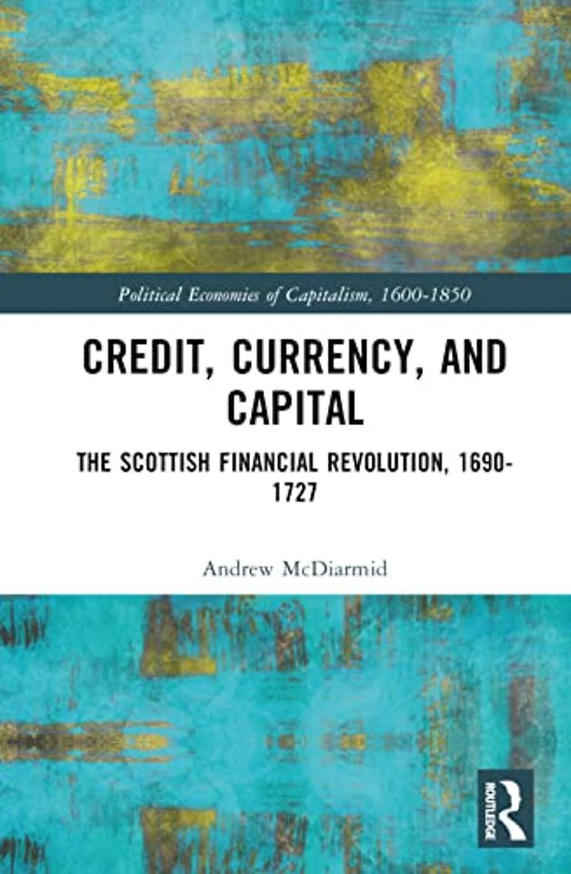 Credit, Currency, and Capital