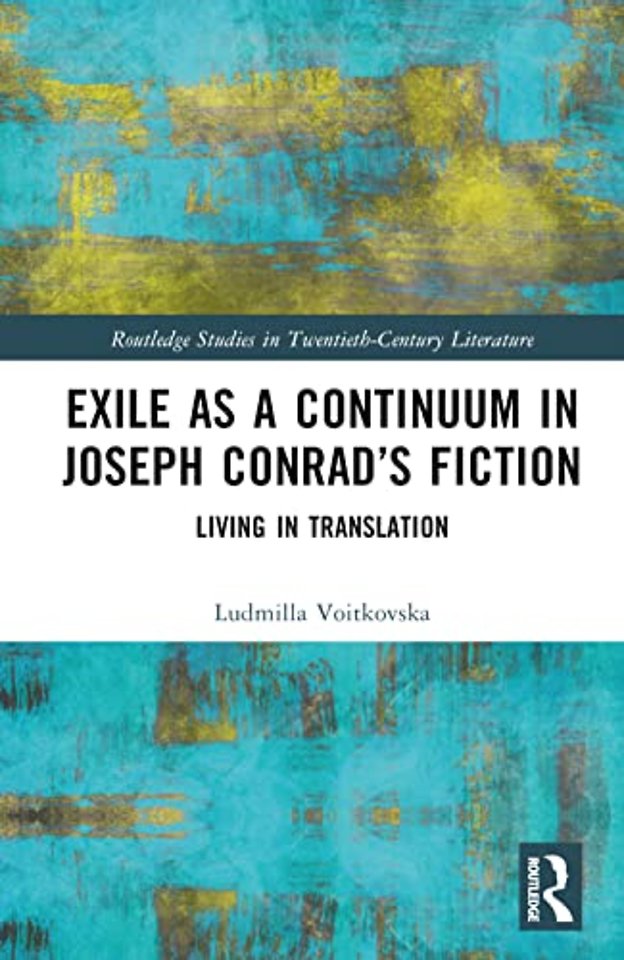 Exile as a Continuum in Joseph Conrad’s Fiction