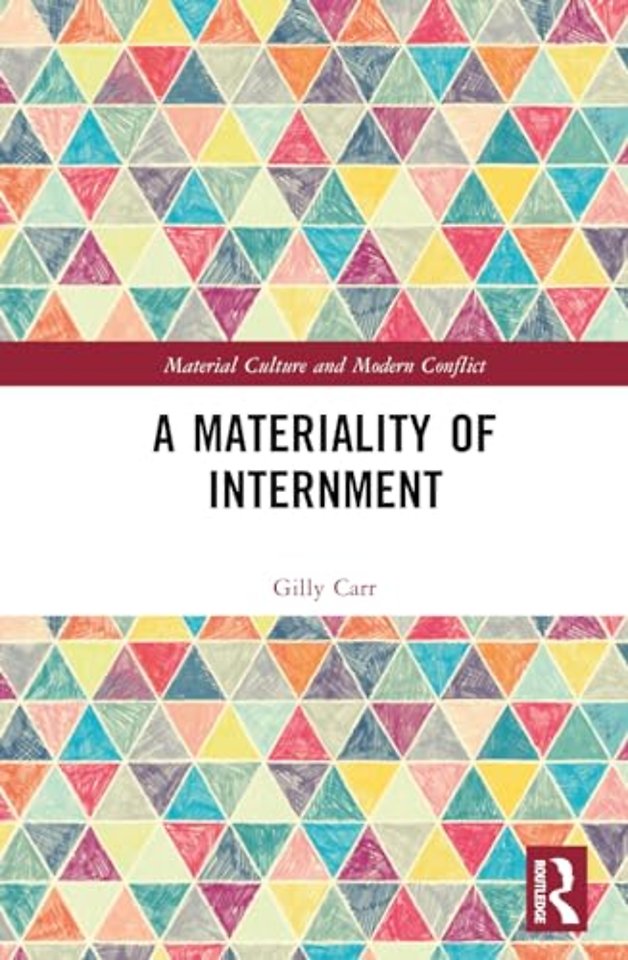 A Materiality of Internment