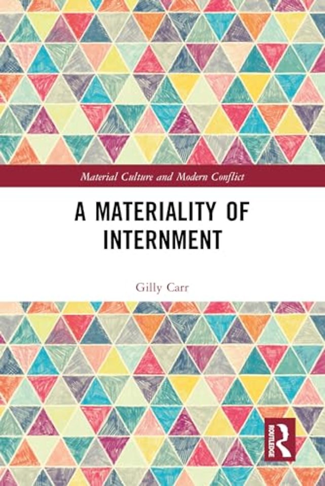A Materiality of Internment