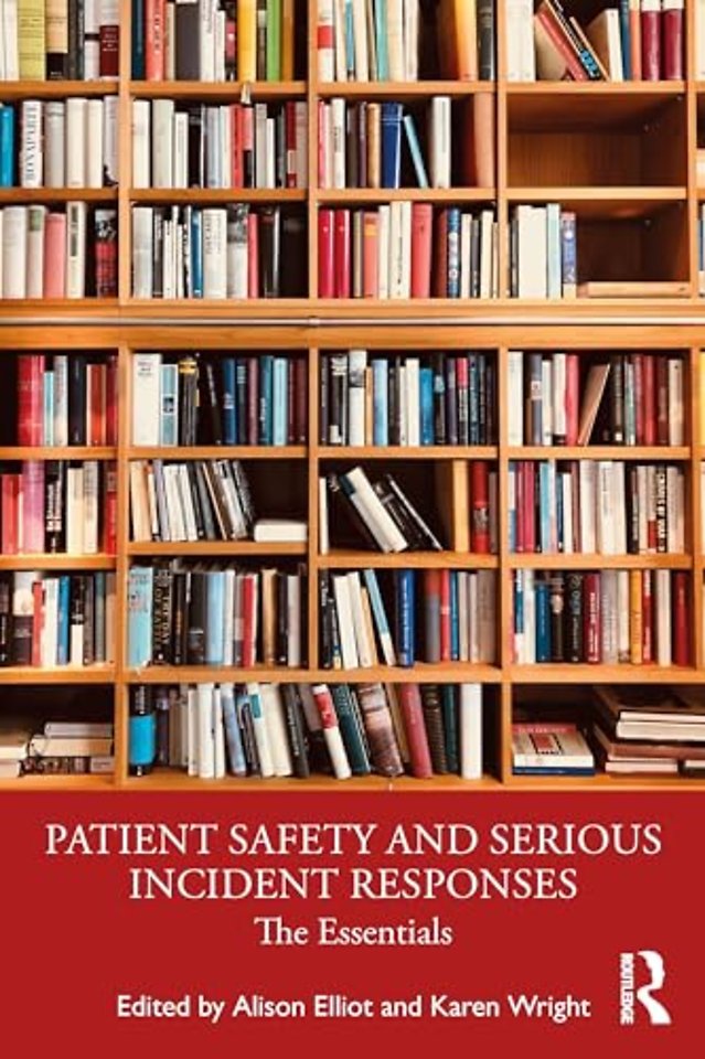 Patient Safety and Serious Incident Responses