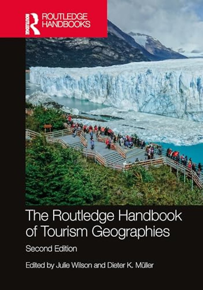 The Routledge Handbook of Tourism Geographies