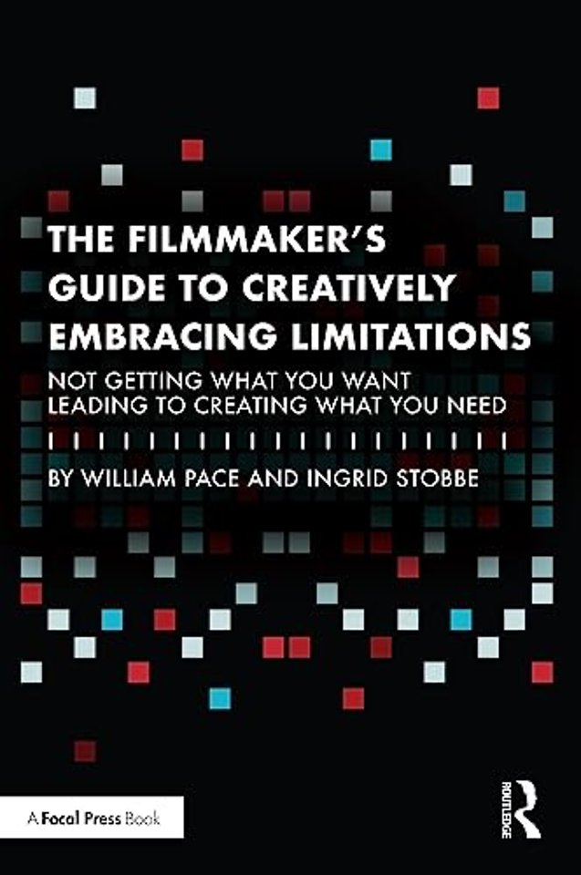 Filmmaker's Guide to Creatively Embracing Limitations