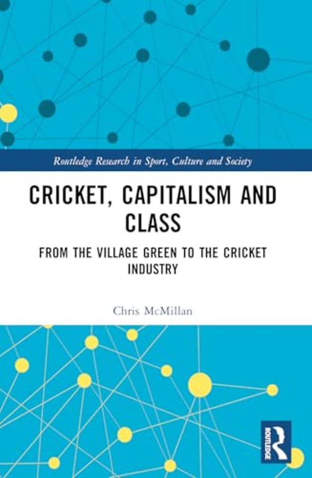 Cricket, Capitalism and Class
