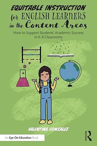 Equitable Instruction for English Learners in the Content Areas