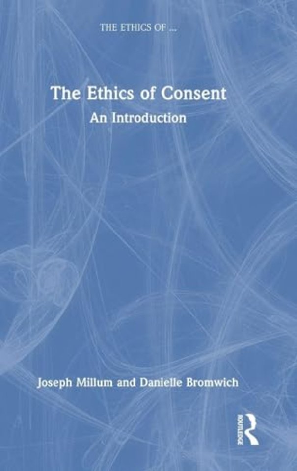 The Ethics of Consent