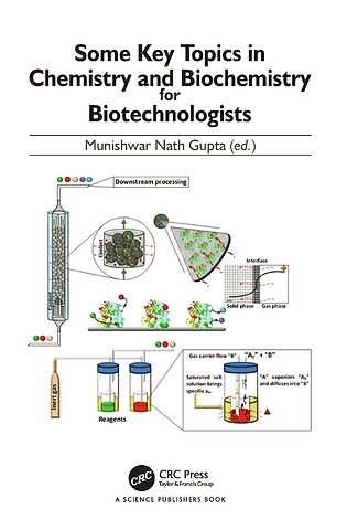 Some Key Topics in Chemistry and Biochemistry for Biotechnologists