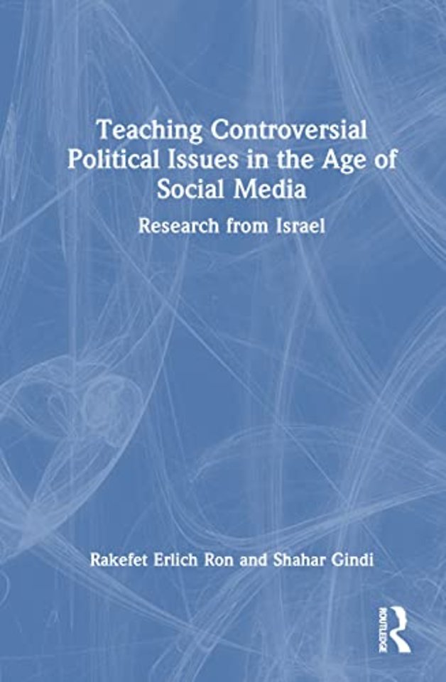 Teaching Controversial Political Issues in the Age of Social Media
