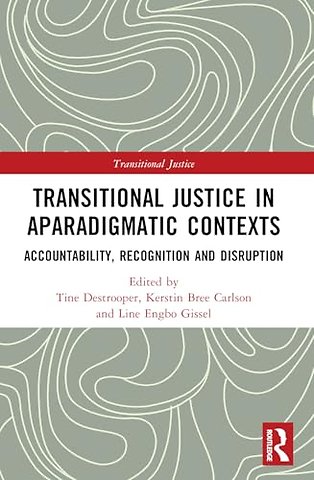 Transitional Justice in Aparadigmatic Contexts