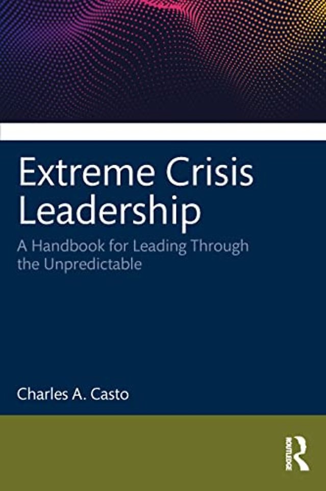 Extreme Crisis Leadership