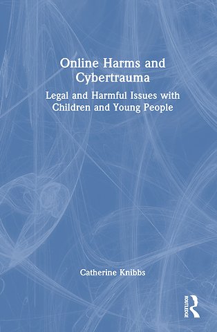 Online Harms and Cybertrauma
