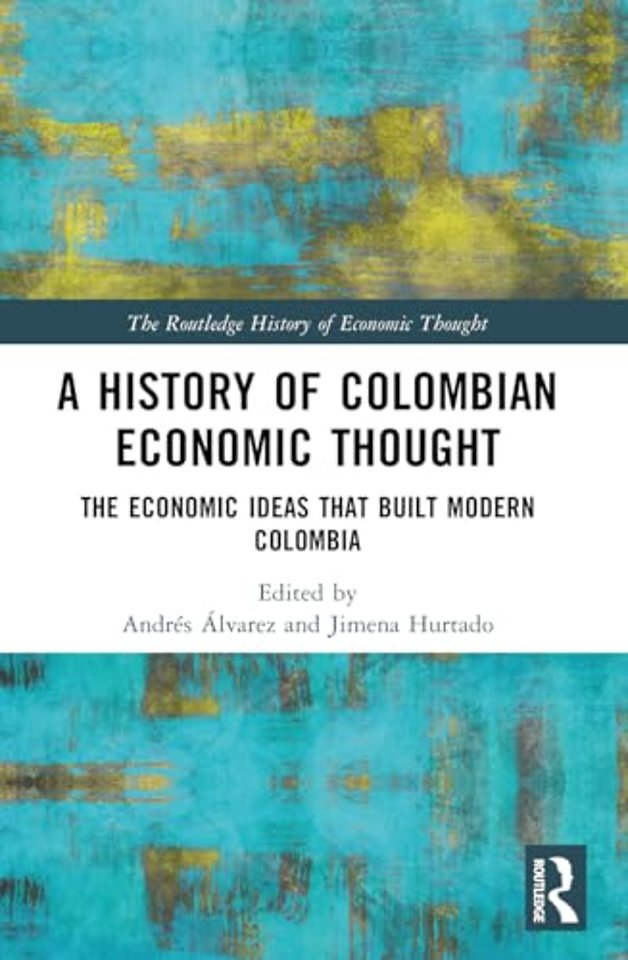 A History of Colombian Economic Thought