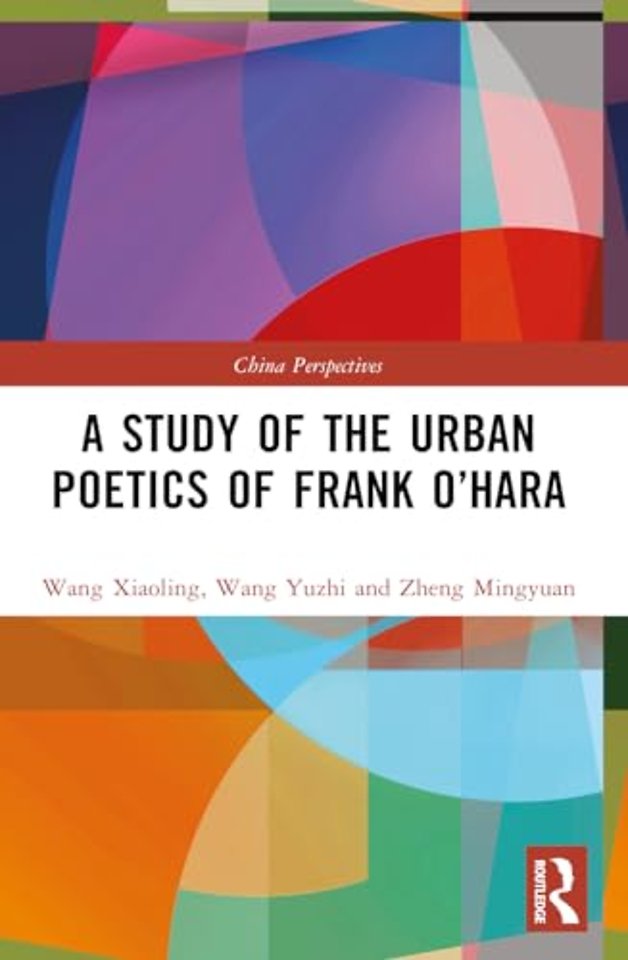 A Study of the Urban Poetics of Frank O’Hara