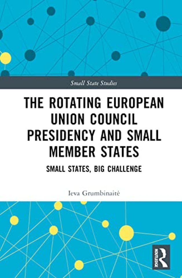 Rotating European Union Council Presidency and Small Member States