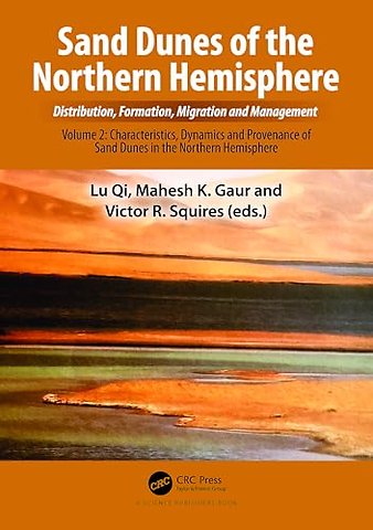 Sand Dunes of the Northern Hemisphere: Distribution, Formation, Migration and Management