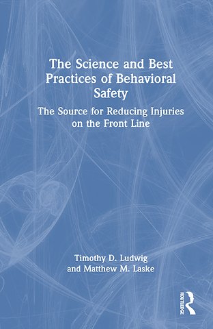 Science and Best Practices of Behavioral Safety