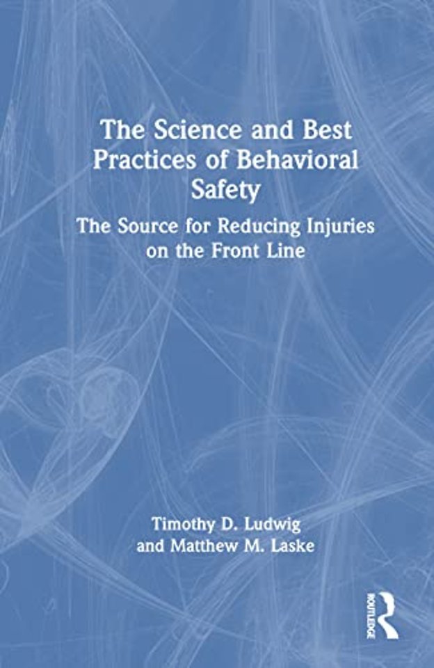 Science and Best Practices of Behavioral Safety