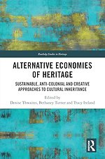 Alternative Economies of Heritage