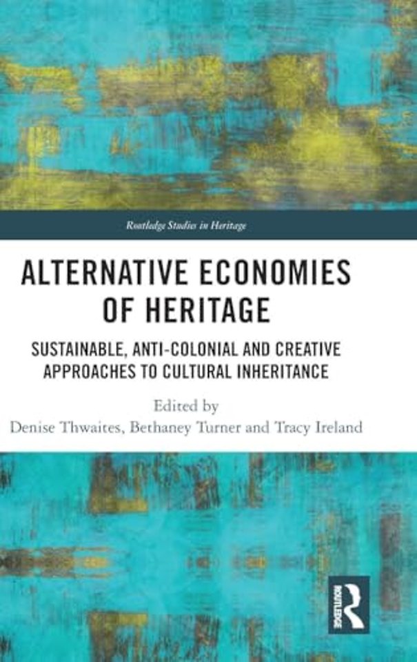 Alternative Economies of Heritage