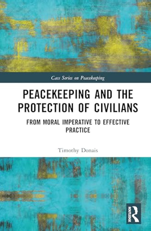 Peacekeeping and the Protection of Civilians