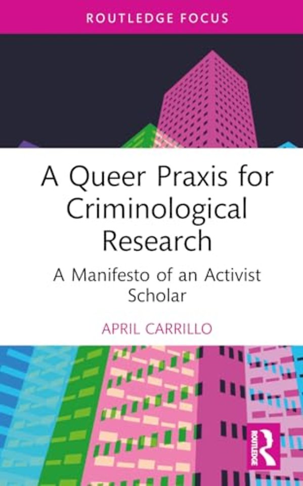 A Queer Praxis for Criminological Research