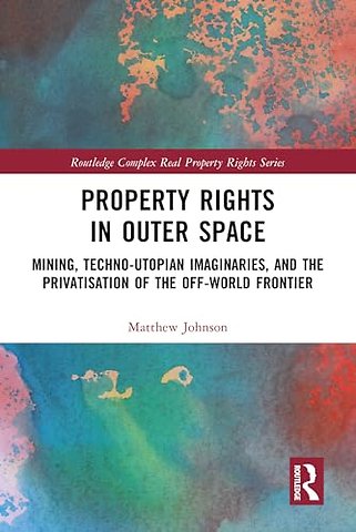 Property Rights in Outer Space