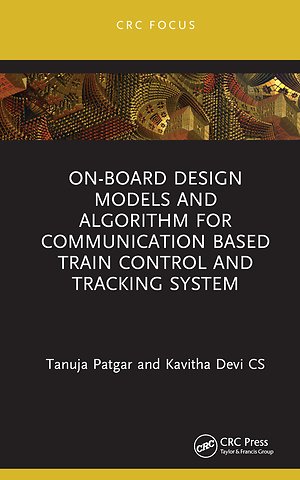 On-Board Design Models and Algorithm for Communication Based Train Control and Tracking System