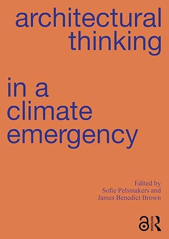 Architectural Thinking in a Climate Emergency