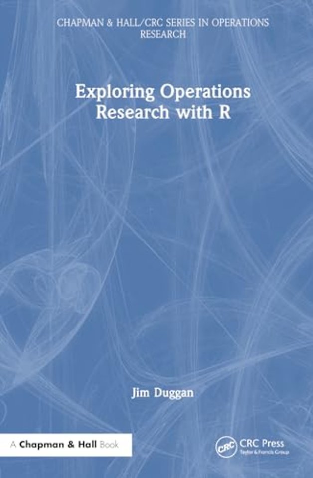 Exploring Operations Research with R